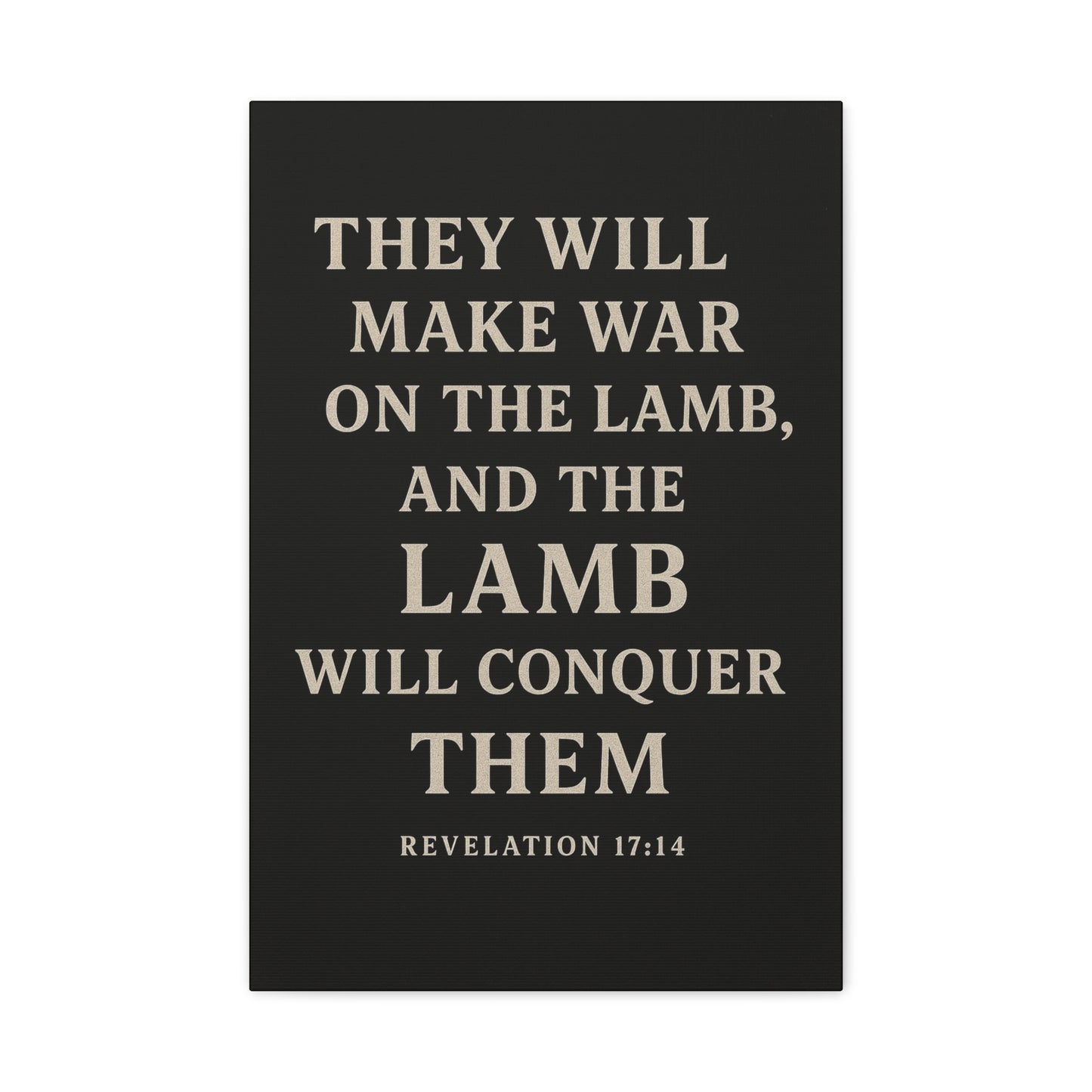 They Will Make War On The Lamb and The Lamb Will Conquer Them Book of Revelations Quote Inspirational Wall Art Canvas Religious Home Decor