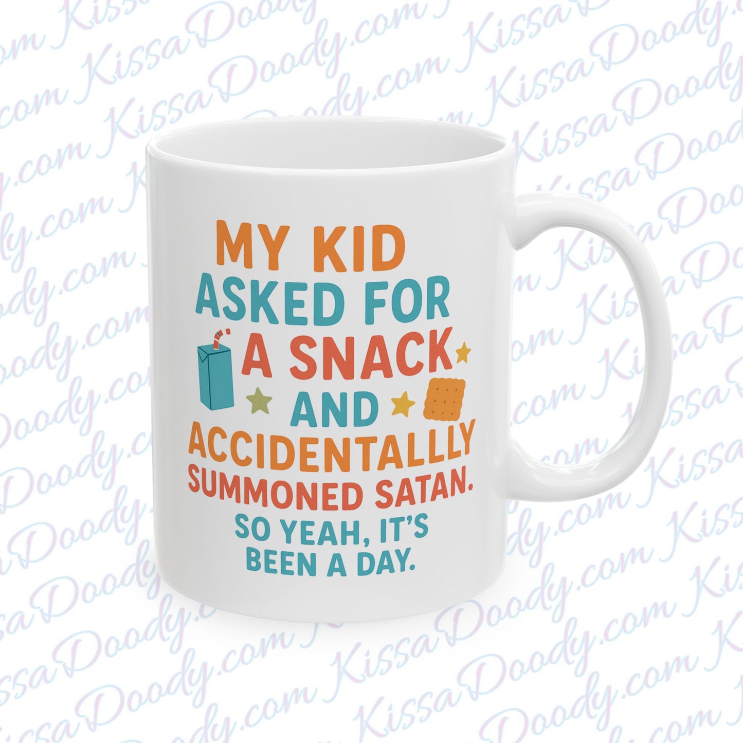 My Kid Asked For A Snack & Accidentally Summoned A Satan. It's been A Day Funny Ceramic Coffee Mug for Mom Hilarious Parenting Gift Idea