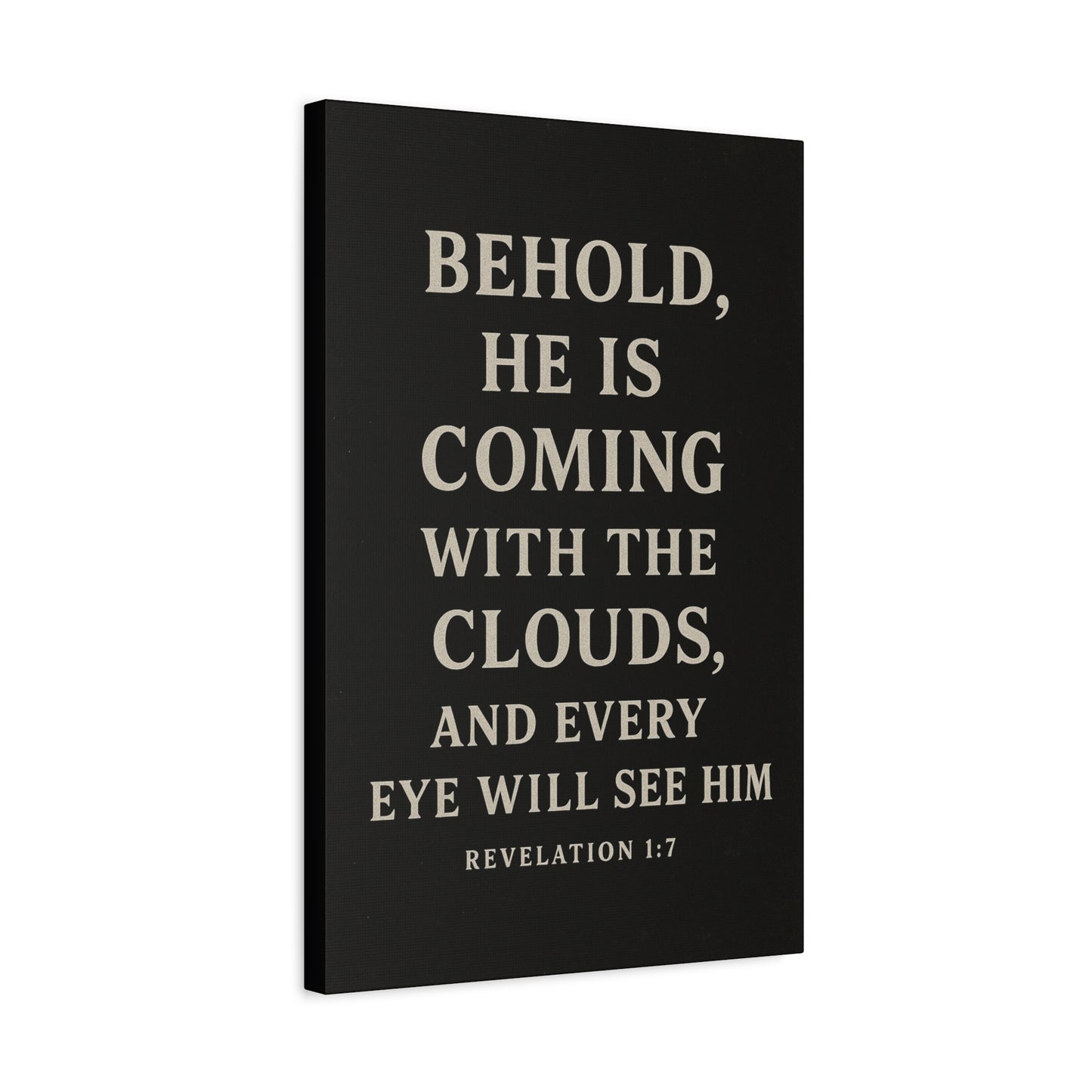 Behold He Is Coming With The Clouds and Every Eye Will See Him Book of Revelations Quote Inspirational Wall Art Canvas Religious Home Decor