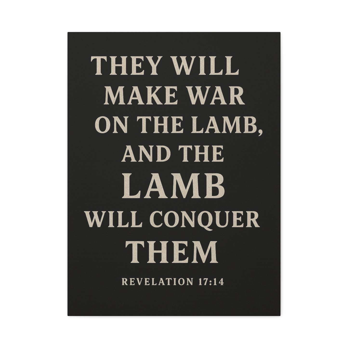 They Will Make War On The Lamb and The Lamb Will Conquer Them Book of Revelations Quote Inspirational Wall Art Canvas Religious Home Decor