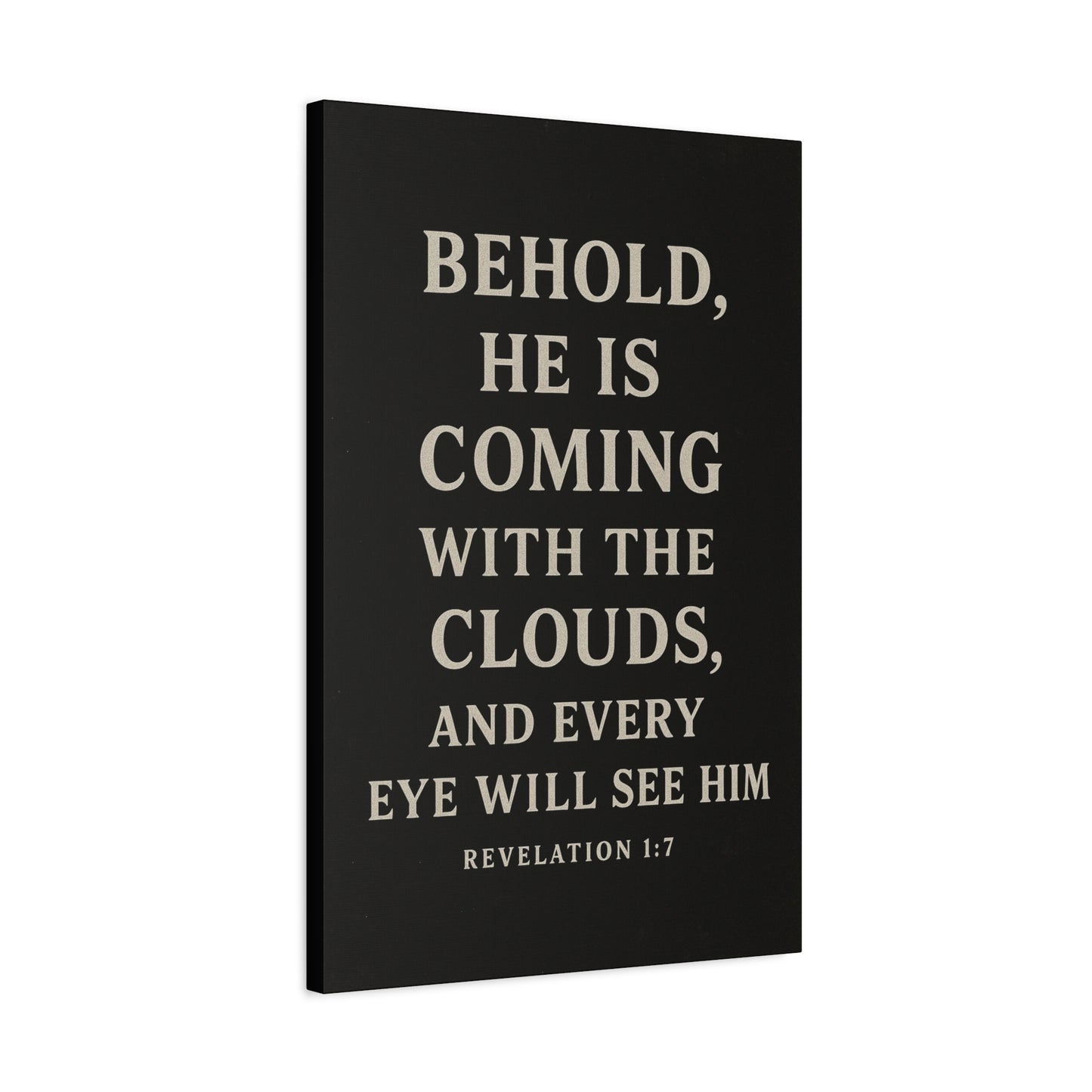 Behold He Is Coming With The Clouds and Every Eye Will See Him Book of Revelations Quote Inspirational Wall Art Canvas Religious Home Decor