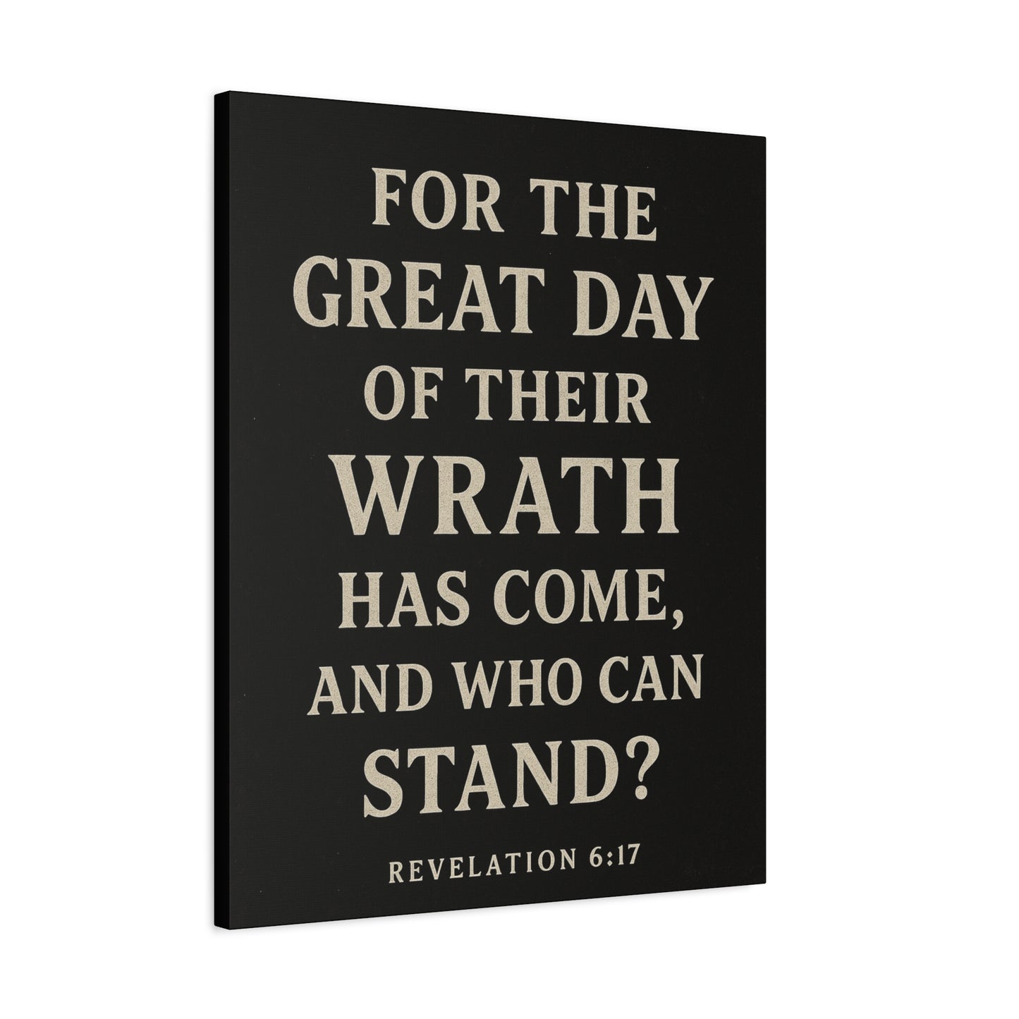 For The Great Day of Their Wrath Has Come And Who Can Stand Book of Revelations Quote Inspirational Wall Art Canvas Religious Home Decor
