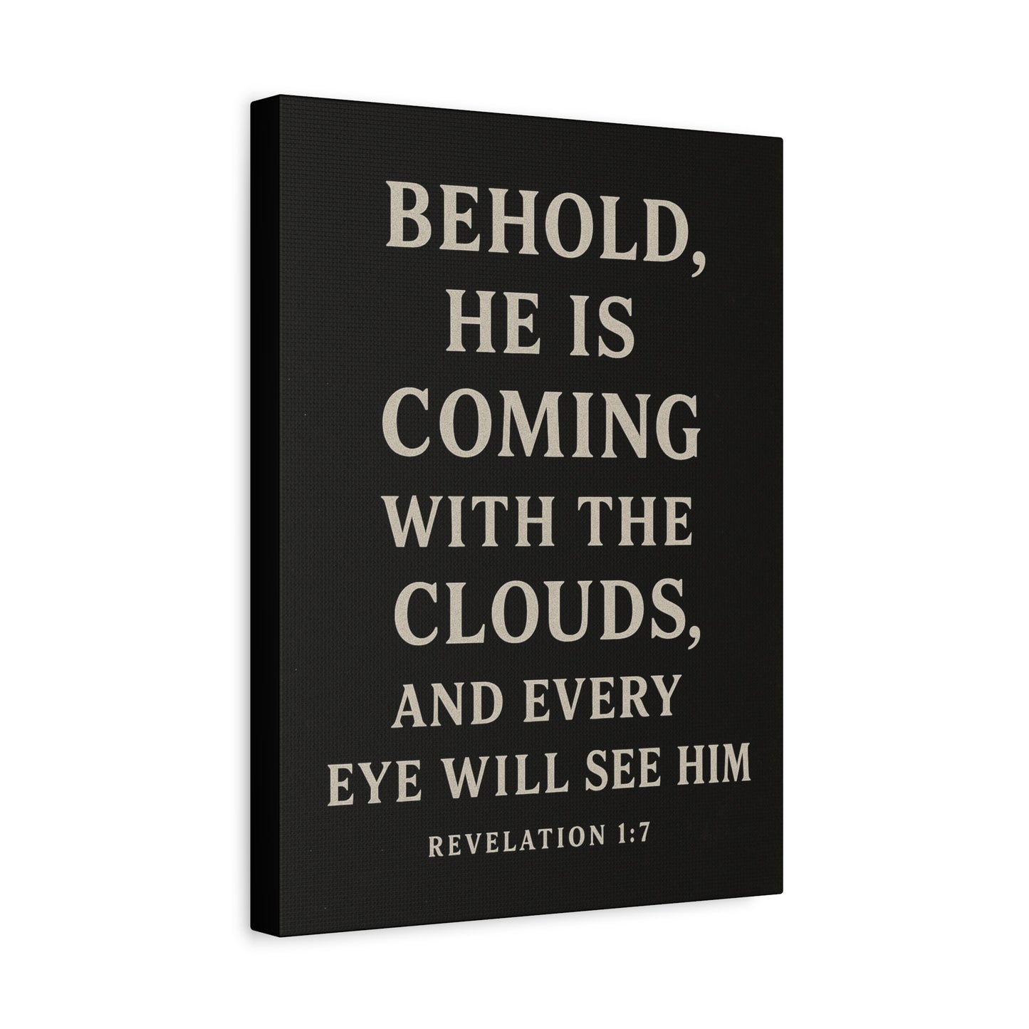Behold He Is Coming With The Clouds and Every Eye Will See Him Book of Revelations Quote Inspirational Wall Art Canvas Religious Home Decor