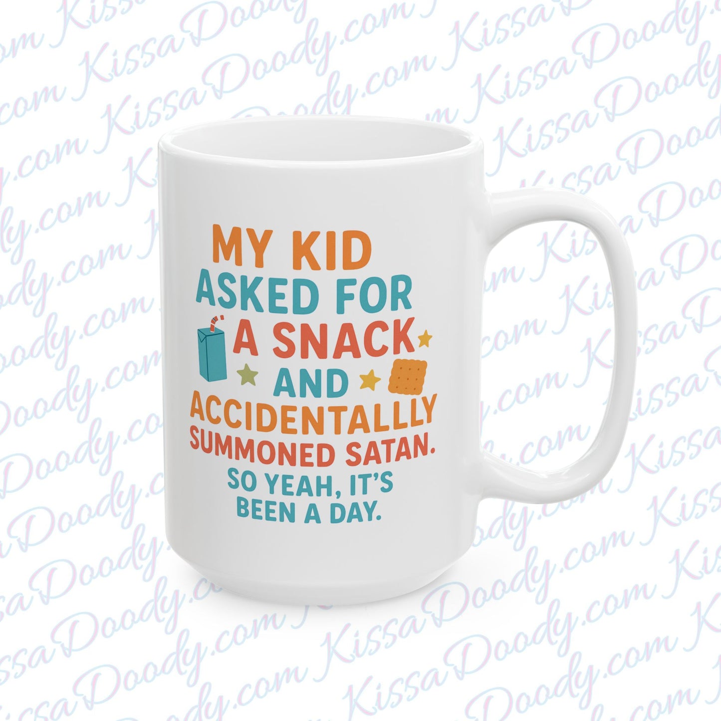 My Kid Asked For A Snack & Accidentally Summoned A Satan. It's been A Day Funny Ceramic Coffee Mug for Mom Hilarious Parenting Gift Idea