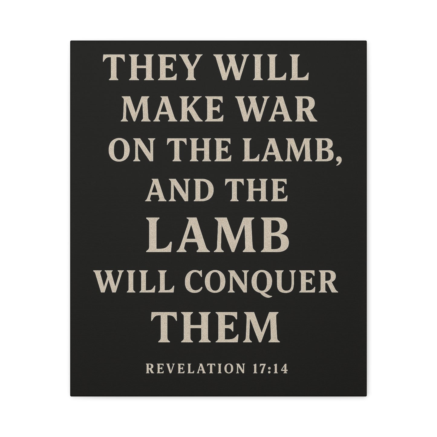 They Will Make War On The Lamb and The Lamb Will Conquer Them Book of Revelations Quote Inspirational Wall Art Canvas Religious Home Decor