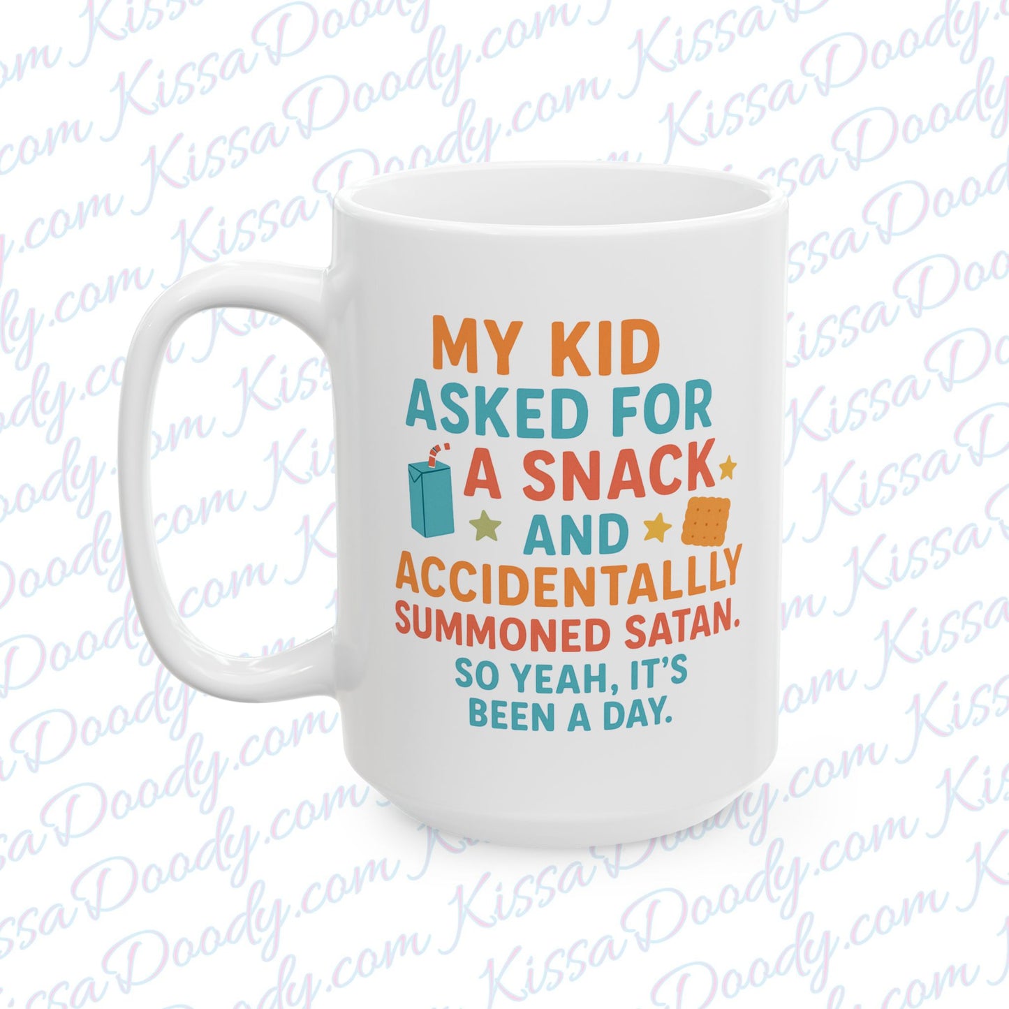 My Kid Asked For A Snack & Accidentally Summoned A Satan. It's been A Day Funny Ceramic Coffee Mug for Mom Hilarious Parenting Gift Idea