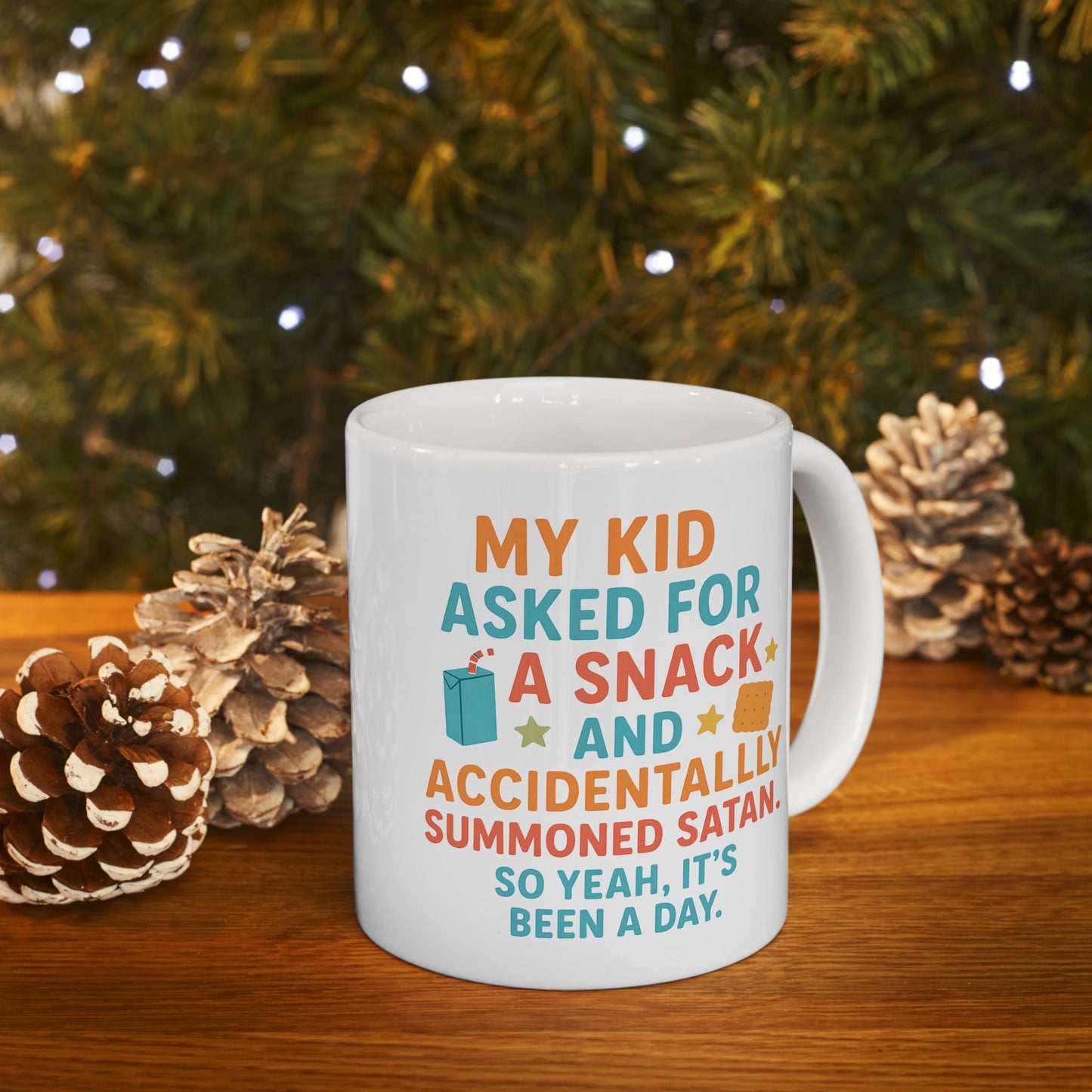 My Kid Asked For A Snack & Accidentally Summoned A Satan. It's been A Day Funny Ceramic Coffee Mug for Mom Hilarious Parenting Gift Idea