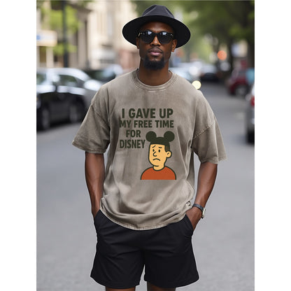 I Gave Up My Free Time For Disney Vintage Disney Funny T-Shirt Vacation Family Hilarious Dad Shirt