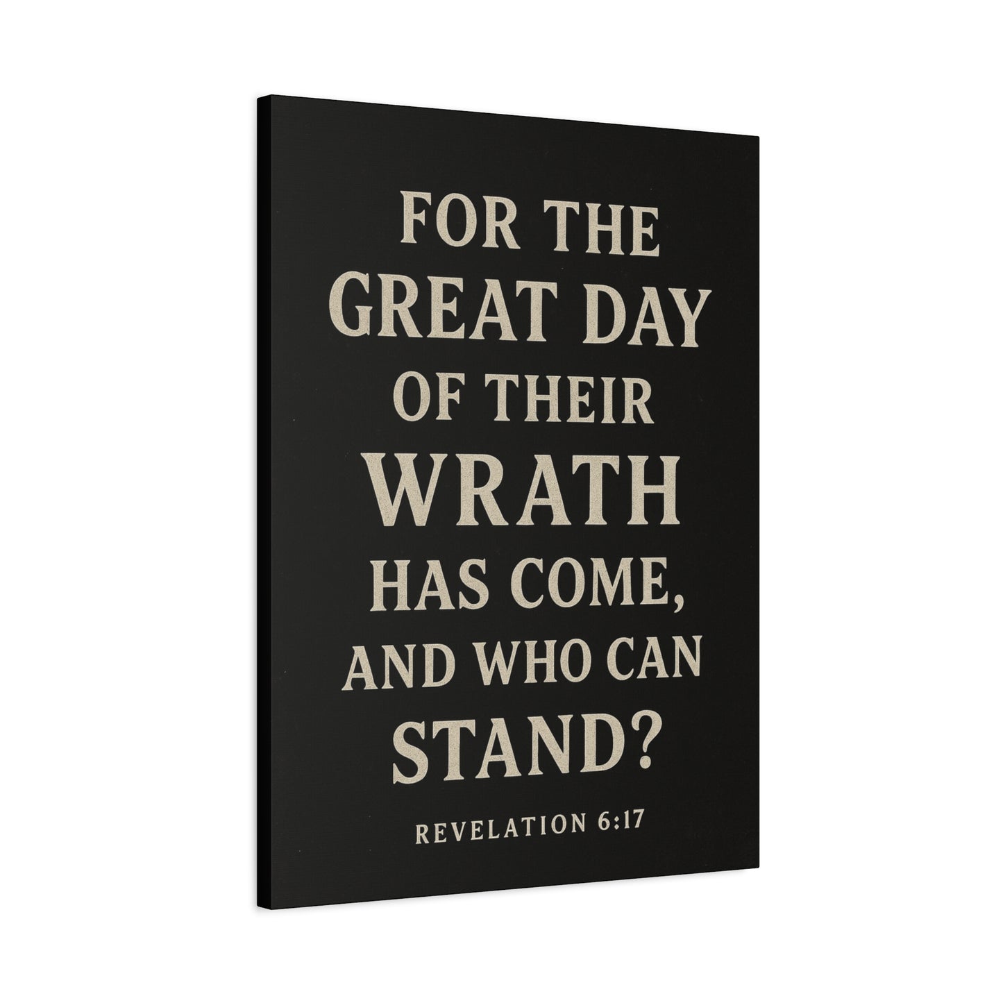For The Great Day of Their Wrath Has Come And Who Can Stand Book of Revelations Quote Inspirational Wall Art Canvas Religious Home Decor